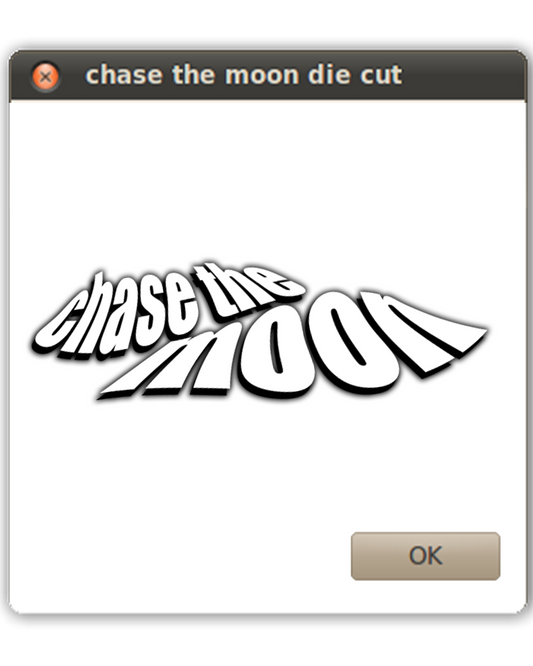 chase the moon diecut
