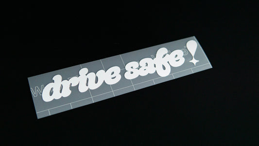 drive safe ! die cut